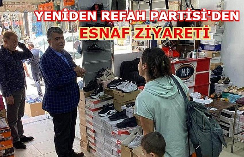 YENİDEN REFAH PARTİSİ'NDEN ESNAF ZİYARETİ