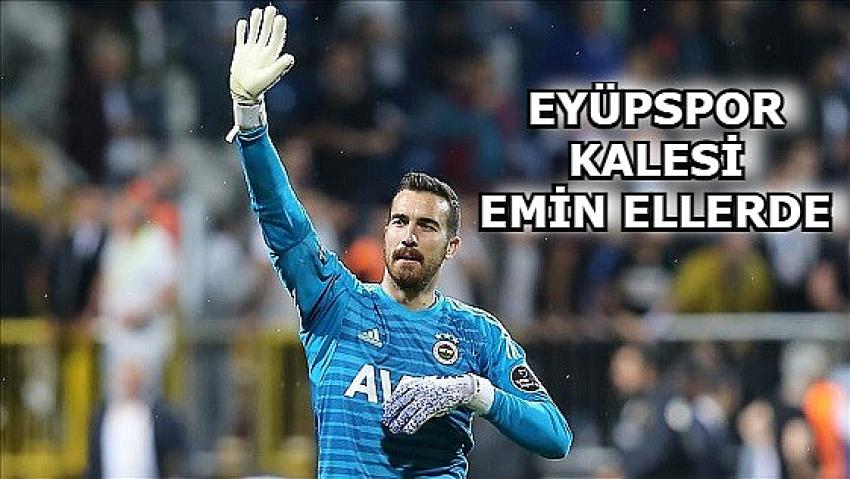 Eyüpspor’da transfer hareketliliği; Eski Fenerbahçeli kaleci Harun Eyüpspor’a çok yakın