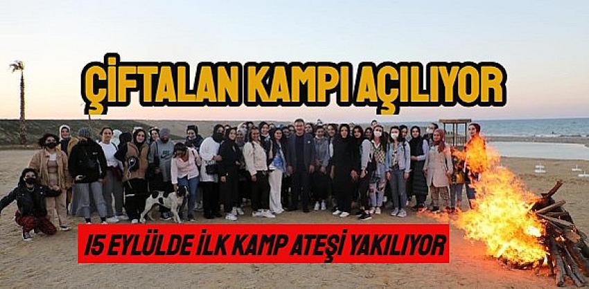 Proje tamamlandı, Çiftalan kampı açılıyor