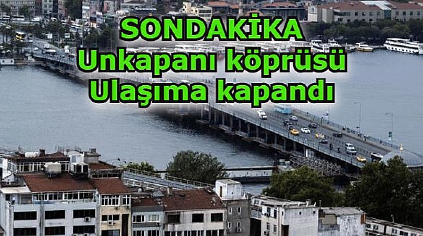 Son Dakika! Unkapanı Köprüsü bağlantılarındaki açılma nedeniyle ulaşıma kapandı.