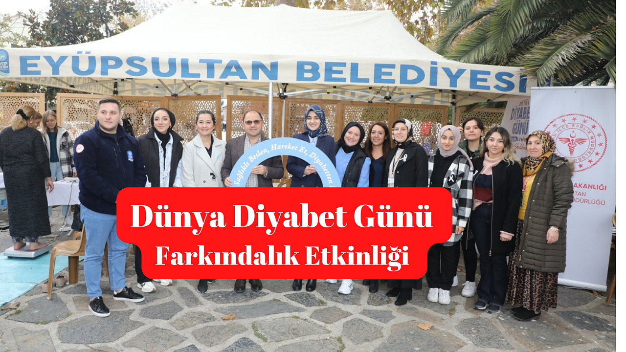 Dünya Diyabet Gününde Eyüpsultan meydanında etkinlik düzenlendi