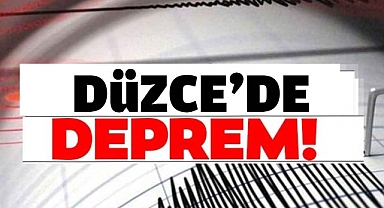 Düzce Gölyaka’da 5,9 büyüklüğünde deprem