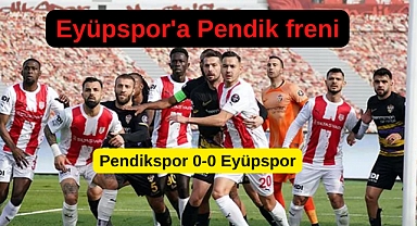 Eyüpspor Pendikspor deplasmanından 1 puanla dönüyor 