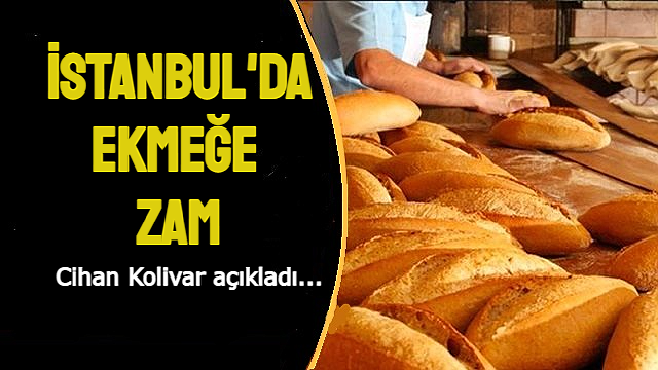 İstanbul'da ekmeğe zam hazırlığı var