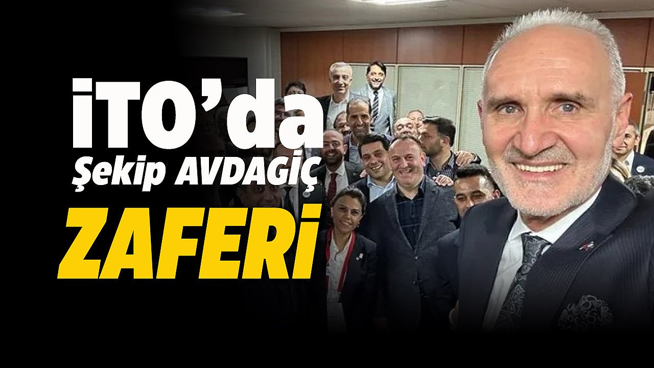 İTO Seçimlerini Şekib Avdagiç kazandı