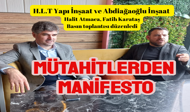 Mütahitlerden Beton Firmalarına Manifesto