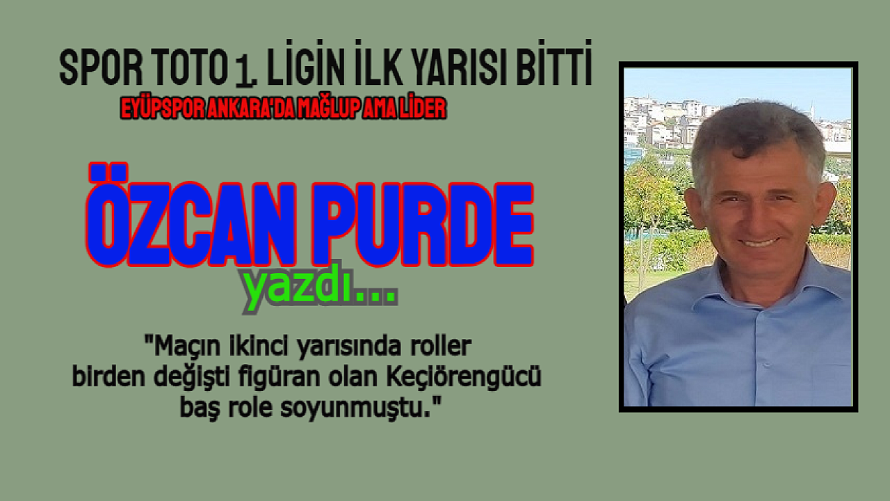 Eyüpspor keçinin inadını kıramadı, Ankara’da Lidere darbe