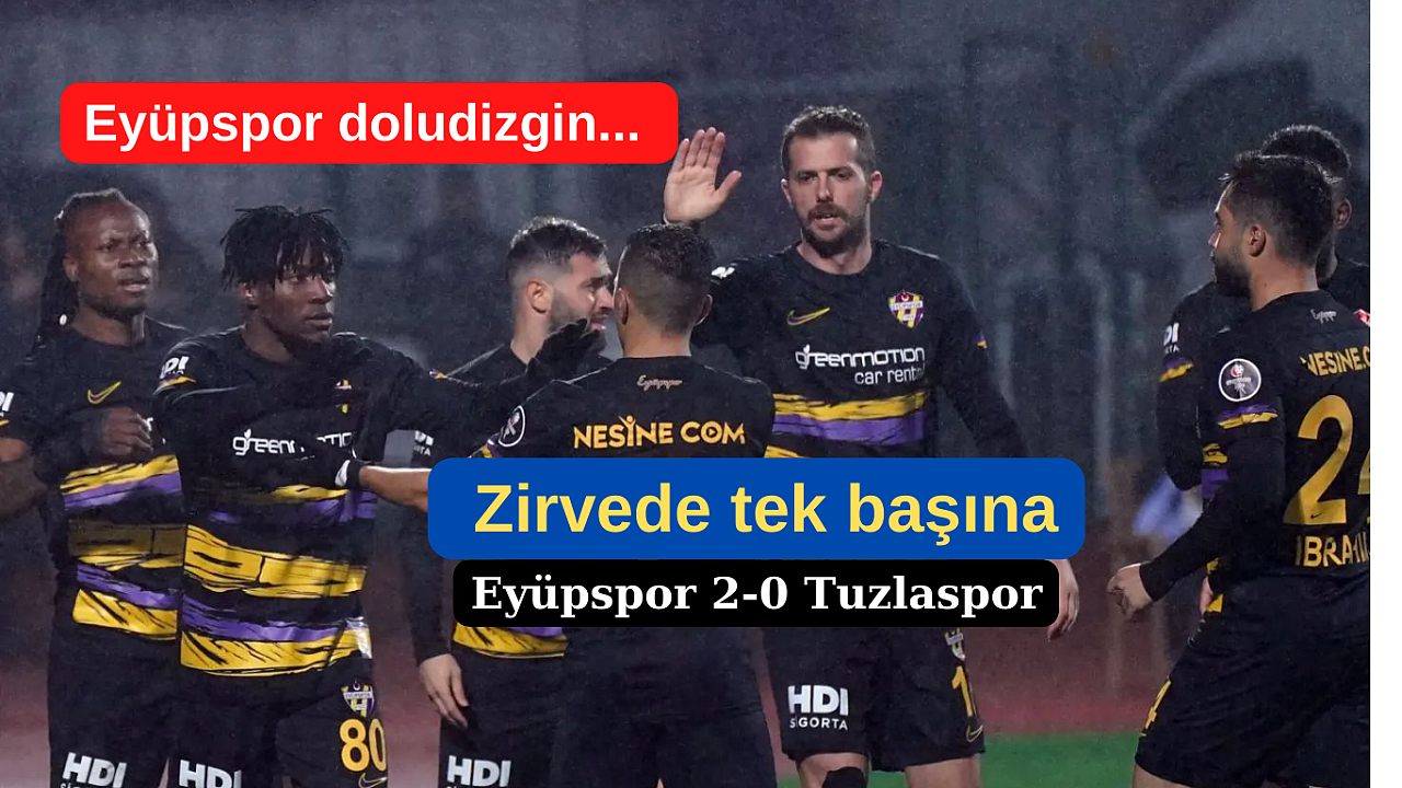 Eyüpspor silindir gibi, Tuzlaspor’u rahat geçti