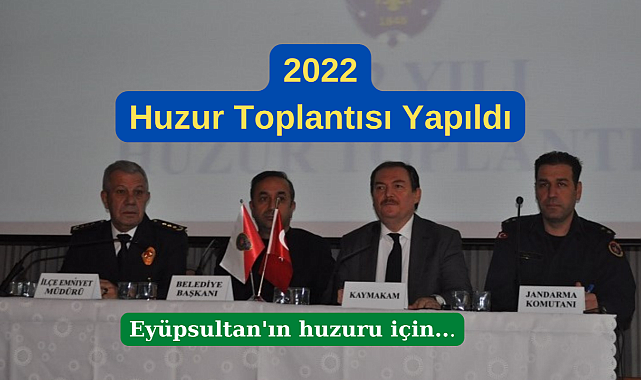 Eyüpsultan'da 'Huzur Toplantısı' Gerçekleşti