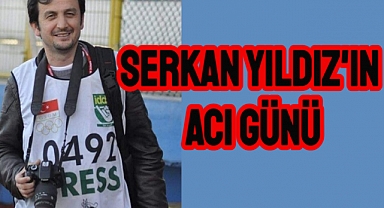 Serkan Yıldız’ın Babası Vefat Etti