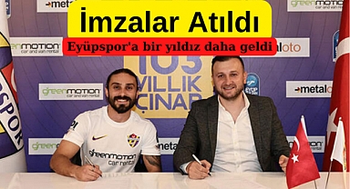 Eyüpspor’da beklenen imzalar atıldı