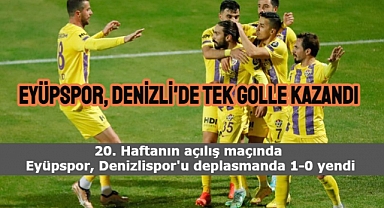Eyüpspor Denizli’de hata yapmadı