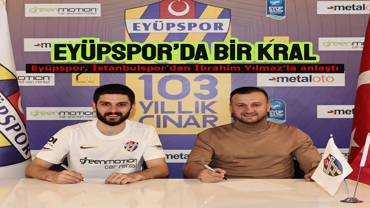 Eyüpspor golcüsünü buldu, İbrahim Yılmaz’la anlaştı