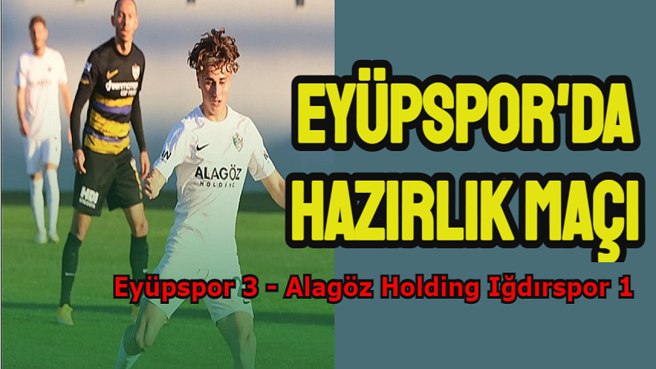 Eyüpspor ligin ikinci yarısına hazır
