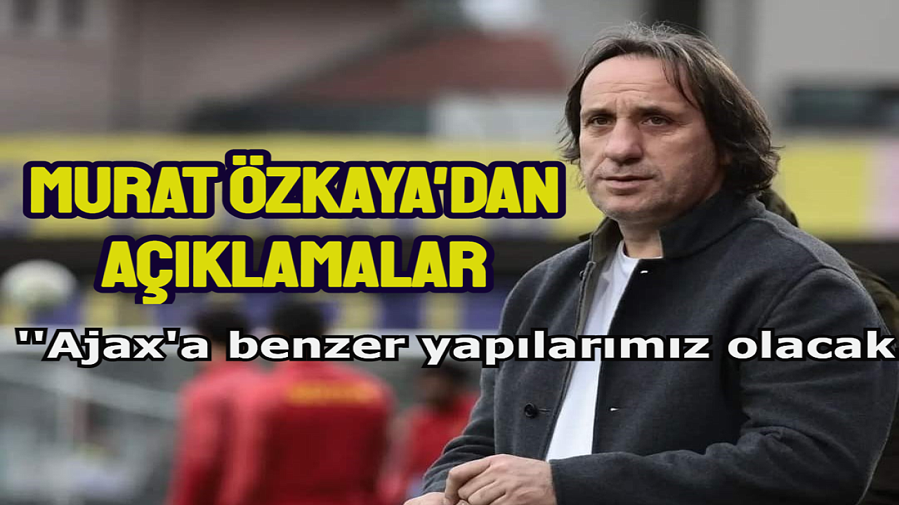 Murat Özkaya ‘Eyüpspor semtimizin takımı’