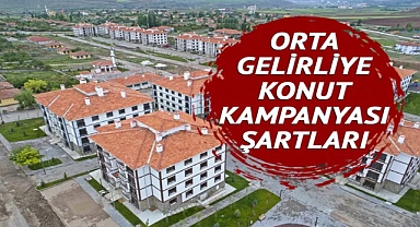 Orta gelirliye konut kampanyası açıklandı
