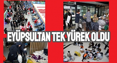 Eyüpsultan deprem bölgesindeki vatandaşlarımız için tek yürek oldu