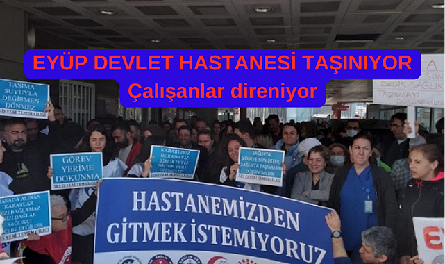 Çapa Tıp Fakültesi'nin Eyüpsultan'a taşınmasına, hastane personelinden tepki 'Hakkımızı İstiyoruz'