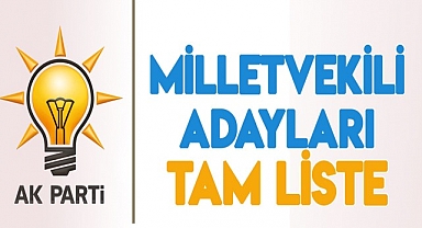 AK Parti milletvekili aday listesi açıklandı