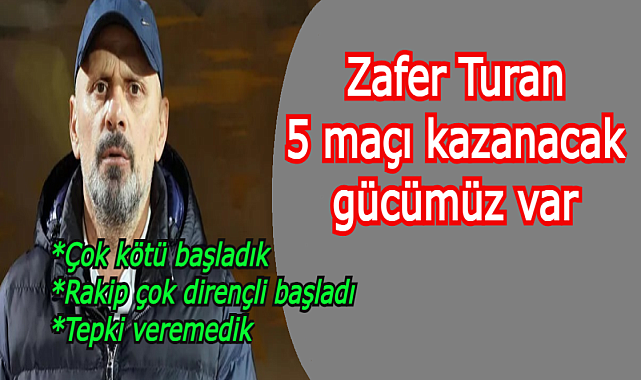 Eyüpspor Teknik Direktörü Zafer Turan: Üzücü sonuçla karşılaştık