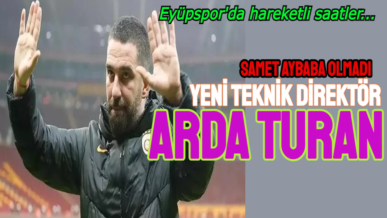 Eyüpspor'un yeni teknik direktörü Arda Turan oldu