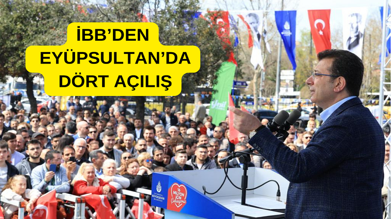 İBB Başkanı Ekrem İmamoğlu, Eyüpsultan’da