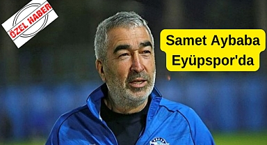 Son Dakika! Samet Aybaba Eyüpspor'da