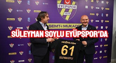 Süleyman Soylu, Eyüpspor'u ziyaret etti.