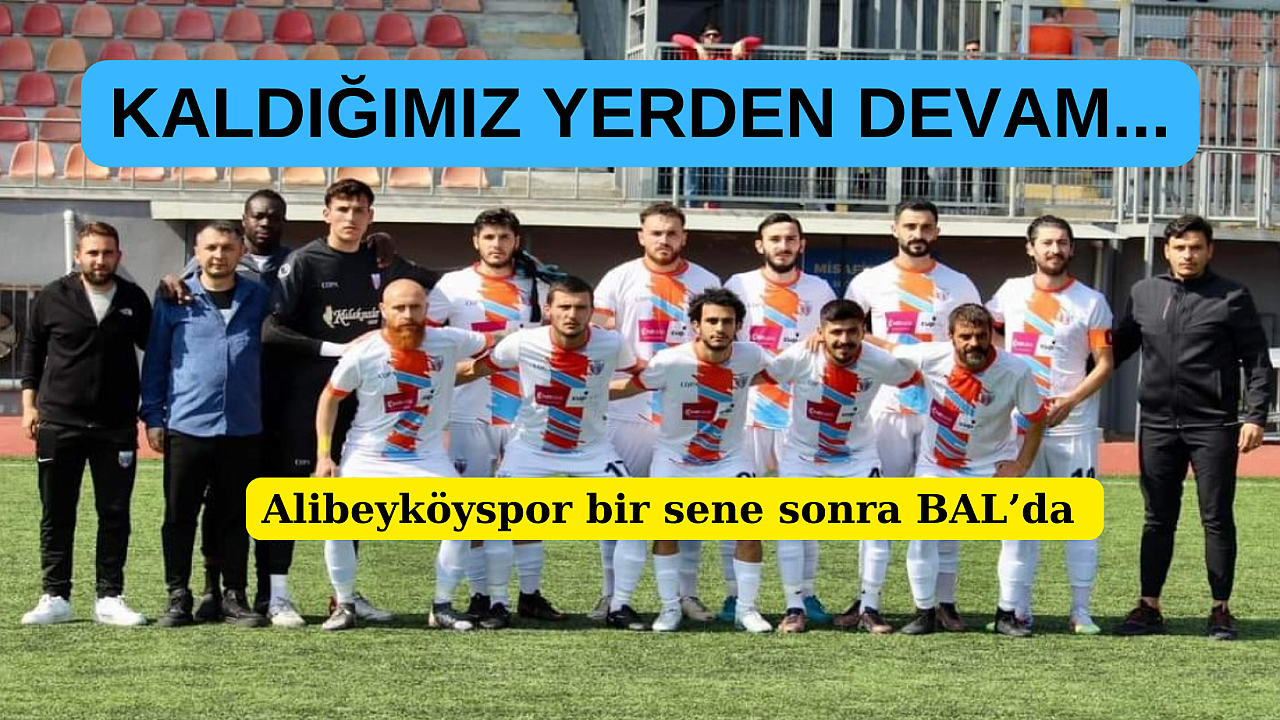 Alibeyköyspor BAL’a yükselmeyi garantiledi.
