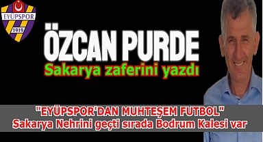 EYÜPSPOR'DAN MUHTEŞEM FUTBOL  