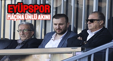 Eyüpspor'un maçına ünlü akını!