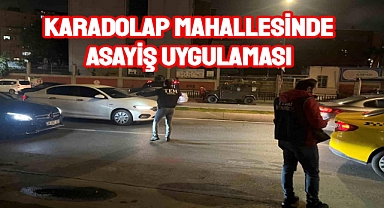Eyüpsultan Karadolap'ta Asayiş Uygulaması Gerçekleştirildi