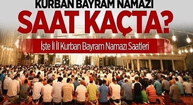 Kurban Bayramı bayram namazı saat kaçta 2023? İl il bayram namazı saatleri 2023