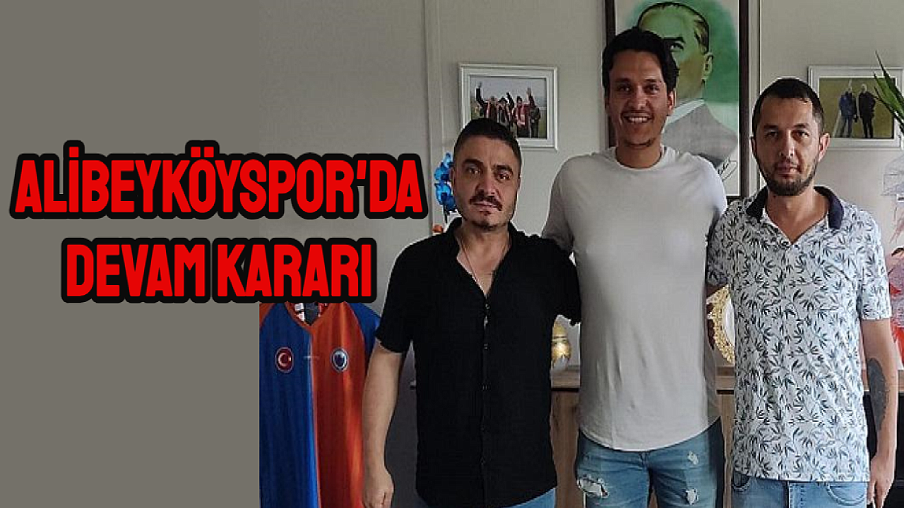 Alibeyköyspor’dan devam kararı