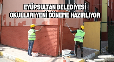 Eyüpsultan Belediyesi, Okulları yeni döneme hazırlıyor