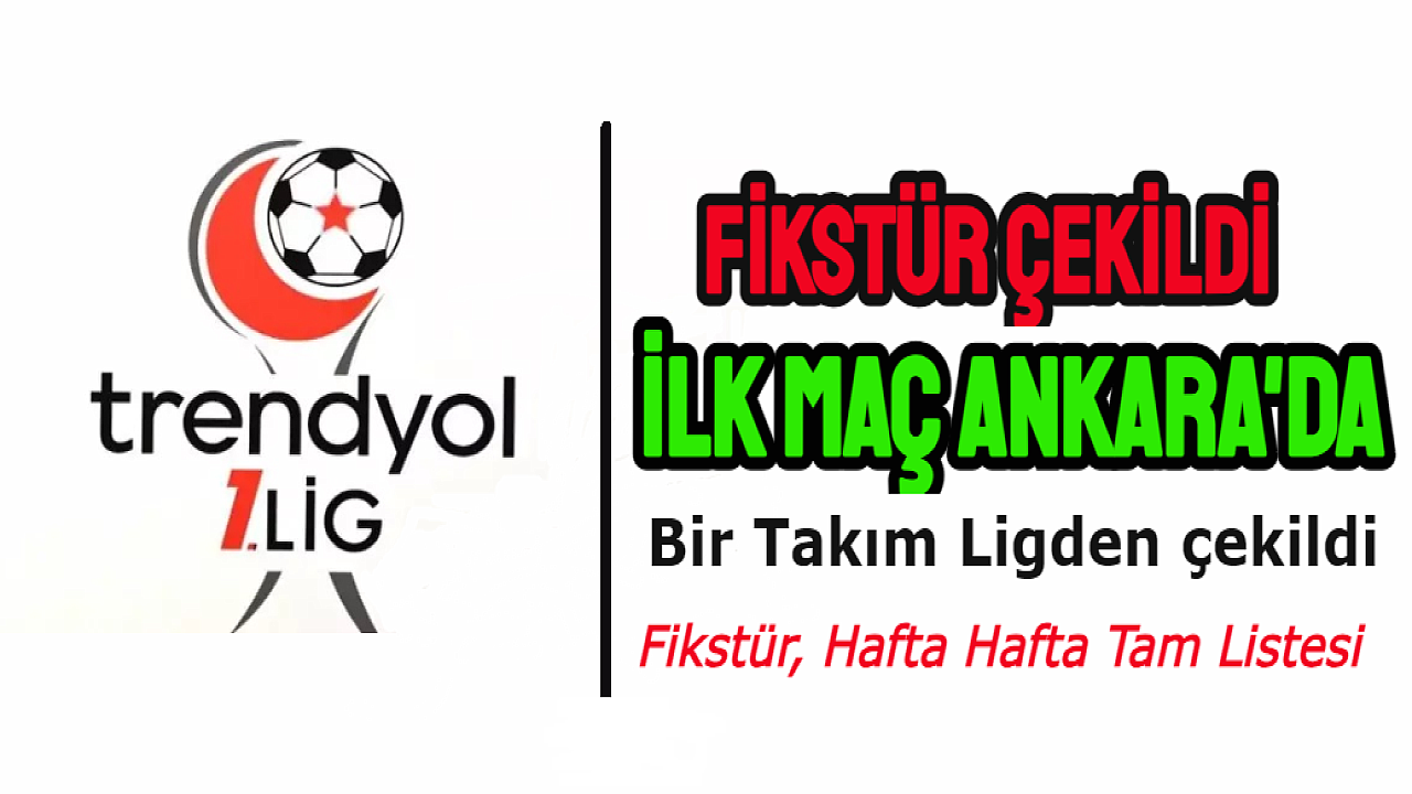 Trendyol 1. Lig'de 2023-2024 sezonunun fikstürü belirlendi.