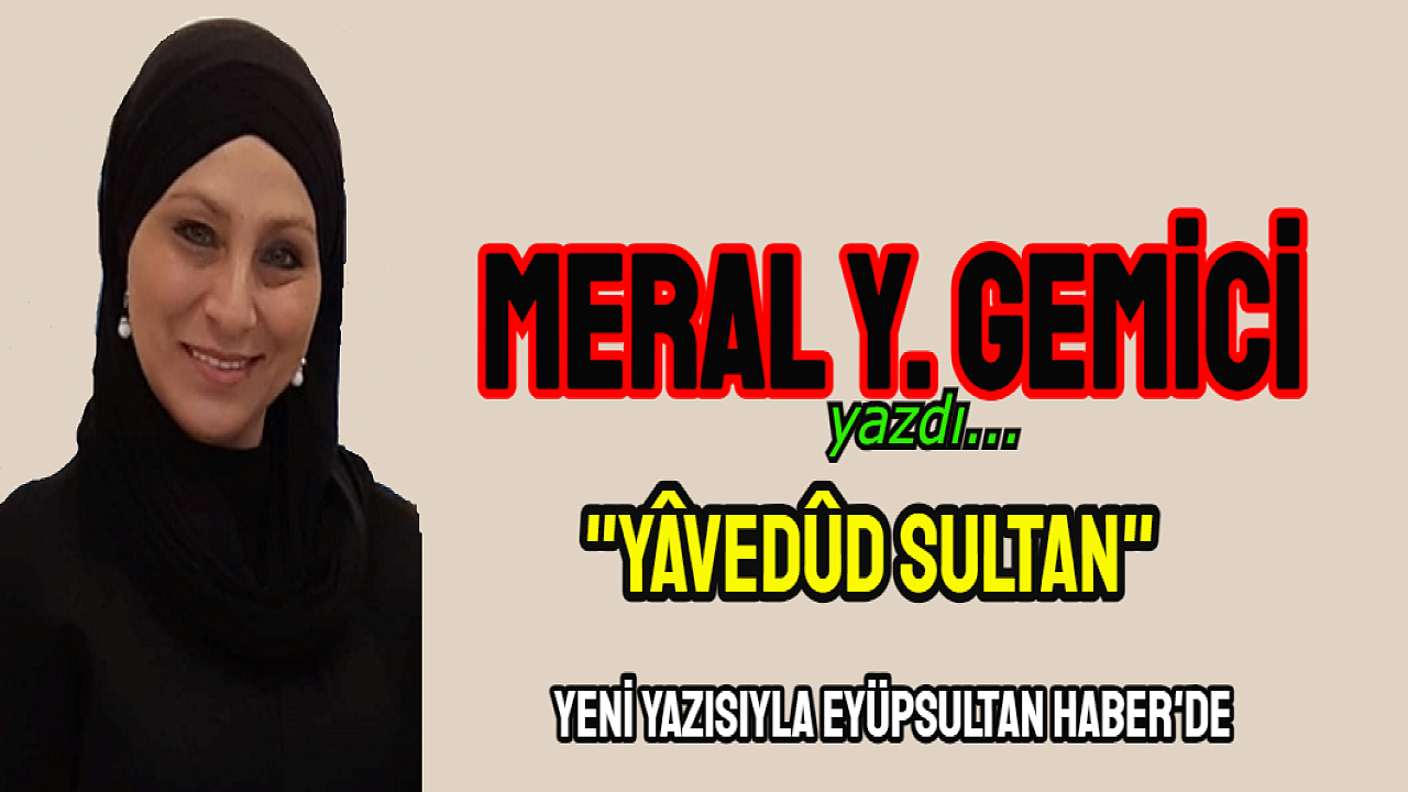 YÂVEDÛD CAMİİ 'Yâvedûd Sultan'