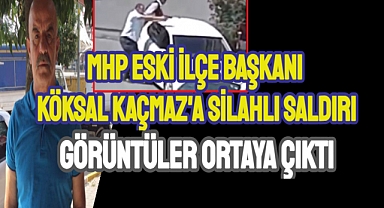 Eski MHP ilçe başkanına saldırı anının görüntüleri ortaya çıktı
