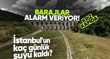 İstanbul'un kaç günlük suyu kaldı?