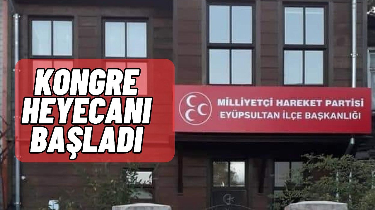 MHP'de kongre heyecanı başladı