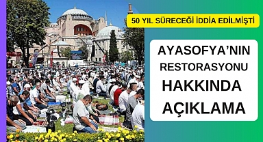 Ayasofya'nın 50 yıl ibadete kapalı kalacağı iddialarına yalanlama
