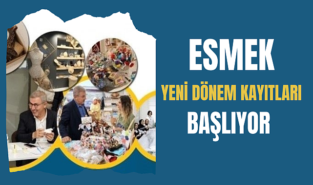 ESMEK kayıtları başlıyor