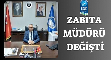 Eyüpsultan Belediyesi Zabıta Müdürü Değişti