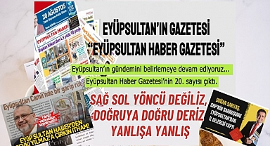 Eyüpsultan Haber Gazetesinin 20. sayısı çıktı