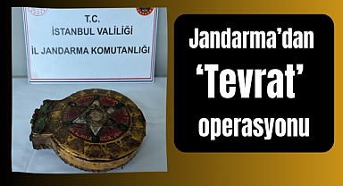 Jandarma'dan 'Tevrat' operasyonu