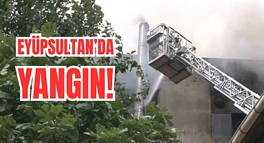 Eyüpsultan'da İş Yerinde Yangın Çıktı