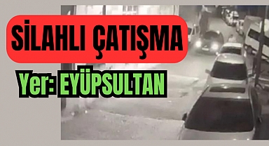 Eyüpsultan'da Silahlı Saldırı