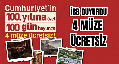 İBB duyurdu: 4 müze 100 gün boyunca ücretsiz!