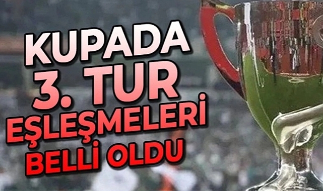 Türkiye Kupası 3. tur eşleşmeleri belli oldu! Eyüpspor'un Rakibi...