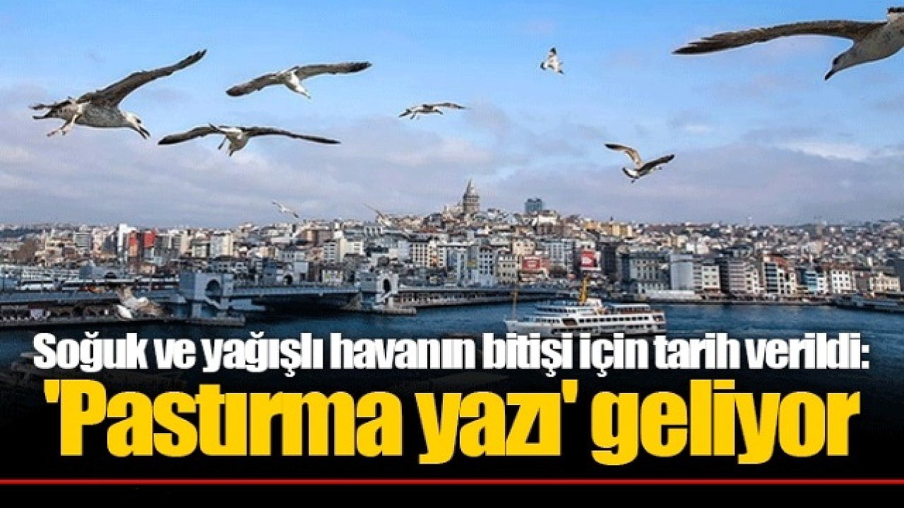 Ülke genelinde etkili olacak! Pastırma sıcakları geliyor